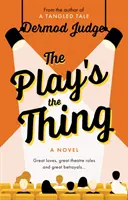 Play's the Thing - Herectví ve světě velkých nepravd - Play's the Thing - Acting in a World of Great Untruths