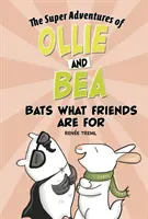 Netopýři, k čemu jsou přátelé - Bats What Friends Are For
