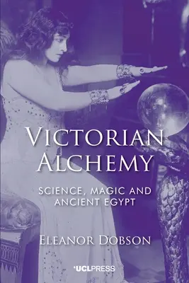 Viktoriánská alchymie - Victorian Alchemy