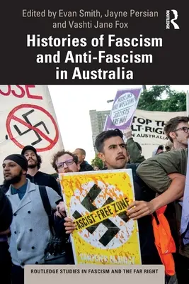 Dějiny fašismu a antifašismu v Austrálii - Histories of Fascism and Anti-Fascism in Australia