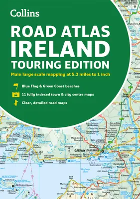 Silniční atlas Irska: Vydání pro turisty: A4 Paperback - Road Atlas Ireland: Touring Edition A4 Paperback