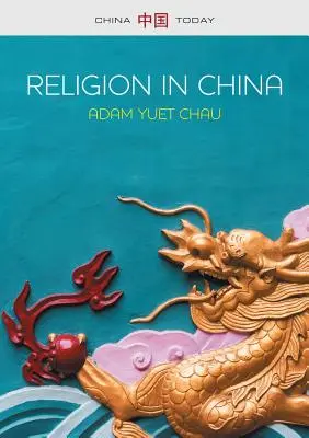 Náboženství v Číně: Všestranná příručka pro čínskou ekonomiku: pouta, která spojují - Religion in China: Ties That Bind