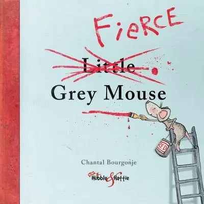 Zběsilá šedá myš - The Fierce Grey Mouse