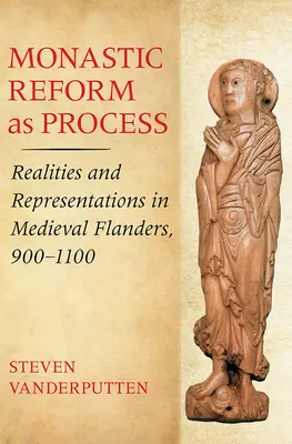 Klášterní reforma jako proces - Monastic Reform as Process