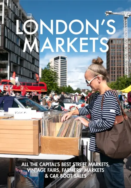 Londýnské trhy - London's Markets