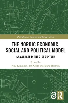 Severský hospodářský, sociální a politický model: Výzvy v 21. století - The Nordic Economic, Social and Political Model: Challenges in the 21st Century