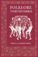 Folklór Northumbrie - Folklore of Northumbria