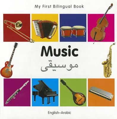 Moje první dvojjazyčná kniha-hudba (anglicko-arabsky) - My First Bilingual Book-Music (English-Arabic)