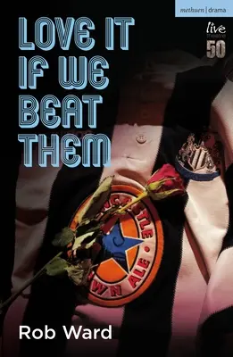 Milujte, když je bijeme - Love It If We Beat Them