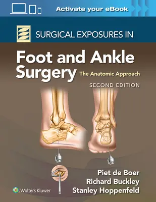 Chirurgické expozice v chirurgii nohy a kotníku: Anatomický přístup - Surgical Exposures in Foot and Ankle Surgery: The Anatomic Approach