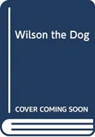 Pes Wilson - Wilson the Dog