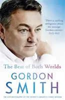 To nejlepší z obou světů - Autobiografie nejlepšího žijícího média na světě - Best of Both Worlds - The autobiography of the world's greatest living medium