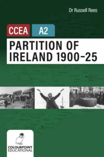 Rozdělení Irska 1900-25 pro úroveň CCEA A2 - Partition of Ireland 1900-25 for CCEA A2 Level