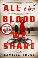 Všechna krev, kterou sdílíme - nová temná a napínavá historická krimi podle pohnutého skutečného příběhu - All The Blood We Share - The dark and gripping new historical crime based on a twisted true story