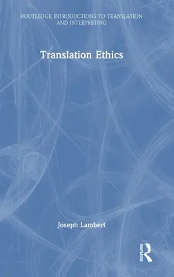 Překladatelská etika - Translation Ethics