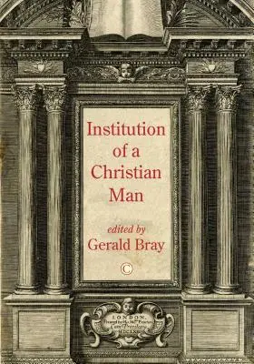 Instituce křesťanského člověka - Institution of a Christian Man