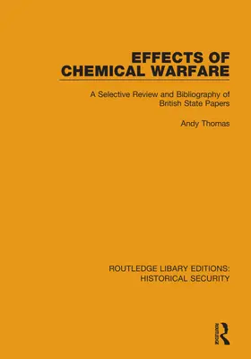 Účinky chemické války: Výběrový přehled a bibliografie britských státních dokumentů - Effects of Chemical Warfare: A Selective Review and Bibliography of British State Papers