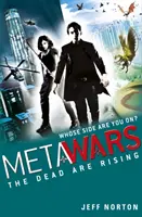 MetaVálky: Mrtví povstávají - Kniha 2 - MetaWars: The Dead are Rising - Book 2
