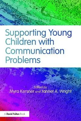 Podpora malých dětí s komunikačními problémy - Supporting Young Children with Communication Problems