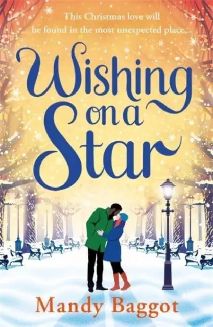 Přání na hvězdě - Hřejivá a dokonalá romance od autorky bestsellerů Mandy Baggotové - Wishing on a Star - A heart warming and perfect romance from bestselling author Mandy Baggot