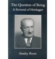 Otázka bytí: Heideggerův zvrat - Question of Being: Reversal of Heidegger