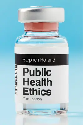 Etika veřejného zdraví - Public Health Ethics