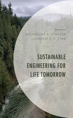 Udržitelné inženýrství pro život v budoucnosti - Sustainable Engineering for Life Tomorrow