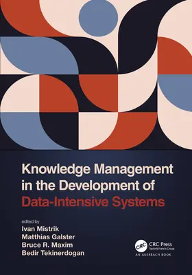 Řízení znalostí při vývoji systémů náročných na data - Knowledge Management in the Development of Data-Intensive Systems