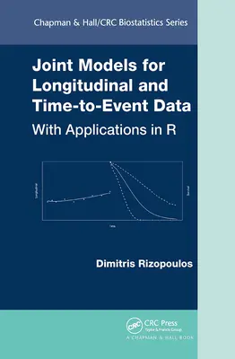 Společné modely pro longitudinální data a data v čase: S aplikacemi v R - Joint Models for Longitudinal and Time-To-Event Data: With Applications in R