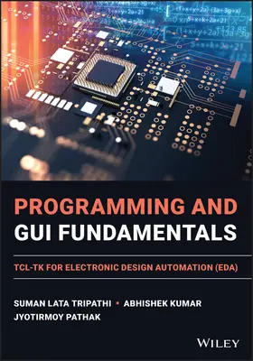 Základy programování a grafického uživatelského rozhraní: Tcl-TK pro automatizaci elektronických návrhů (Eda) - Programming and GUI Fundamentals: Tcl-TK for Electronic Design Automation (Eda)