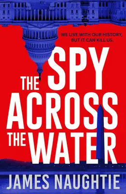 Špión přes vodu: Svazek 3 - The Spy Across the Water: Volume 3
