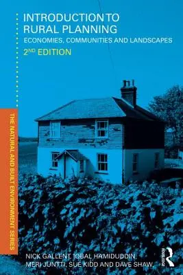 Úvod do plánování venkova: Vydání: Úvod do plánování venkovských oblastí: Hospodářství, obce a krajina - Introduction to Rural Planning: Economies, Communities and Landscapes