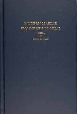 Příručka moderního námořního inženýra: Svazek II: Příručka námořního inženýra - Modern Marine Engineer's Manual: Volume II