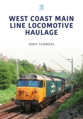 Lokomotivní doprava na hlavním západním pobřeží - West Coast Main Line Locomotive Haulage