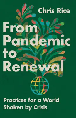 Od pandemie k obnově: Záchranný kruh: Praktiky pro svět, kterým otřásla krize - From Pandemic to Renewal: Practices for a World Shaken by Crisis