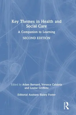 Klíčová témata ve zdravotnictví a sociální péči: A Companion to Learning - Key Themes in Health and Social Care: A Companion to Learning