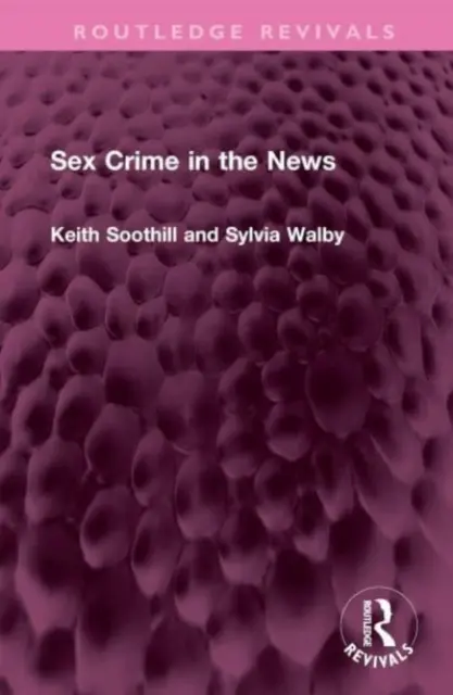 Sexuální kriminalita ve zprávách - Sex Crime in the News