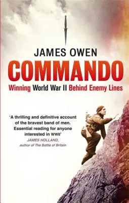 Komando: Vítězství ve druhé světové válce za nepřátelskou linií - Commando: Winning World War II Behind Enemy Lines