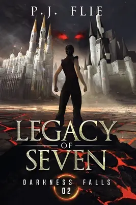 Odkaz sedmi: Temnota padá - Legacy of Seven: Darkness Falls
