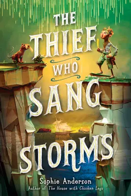 Zloděj, který zpíval bouře - The Thief Who Sang Storms