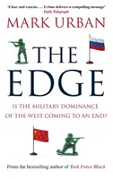 Edge - Blíží se konec vojenské nadvlády Západu? - Edge - Is the Military Dominance of the West Coming to an End?