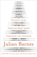 Oknem - sedmnáct esejů (a jedna povídka) - Through the Window - Seventeen Essays (and one short story)