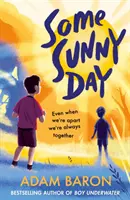 Nějaký slunečný den - Some Sunny Day
