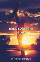 Boží lék na odmítnutí - AZERI - God's Remedy for Rejection - AZERI