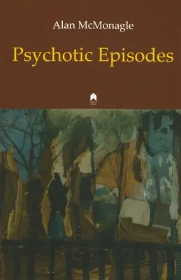 Psychotické epizody - Psychotic Episodes
