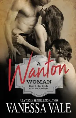 Chtěná žena: Velký tisk - A Wanton Woman: Large Print