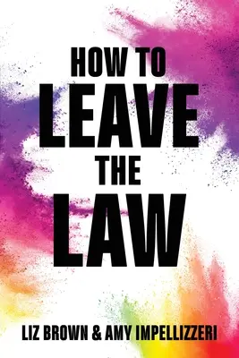 Jak opustit práva - How to Leave the Law