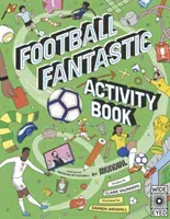 Fotbal Fantastická kniha aktivit - Football Fantastic Activity Book