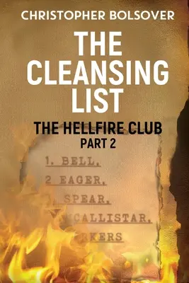 Klub pekelného ohně 2. část - Očistný seznam - Hellfire Club Part 2 - The Cleansing List