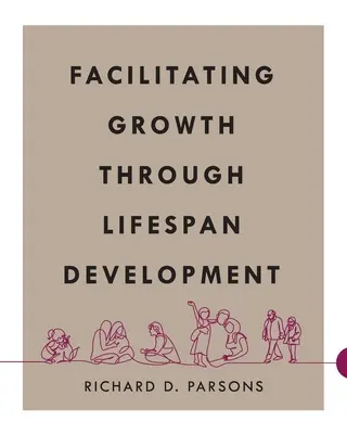 Usnadnění růstu prostřednictvím celoživotního vývoje - Facilitating Growth Through Lifespan Development